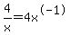 4%2Fx+=4x%5E-1