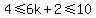 4%3C=6k%2B2%3C=10