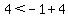 4%3C-1%2B4