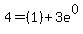 4=%281%29%2B3e%5E0