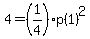 4=%281%2F4%29p%281%29%5E2