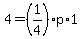 4=%281%2F4%29p%2A1