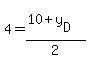 4=%2810%2By%5BD%5D%29%2F2