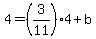 4=%283%2F11%294%2Bb