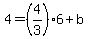 4=%284%2F3%296%2Bb