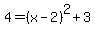 4=%28x-2%29%5E2%2B3