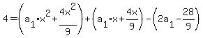 4=+%28a%5B1%5Dx%5E2+%2B4x%5E2%2F9%29%2B%28a%5B1%5Dx%2B4x%2F9%29-%282a%5B1%5D-28%2F9%29