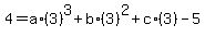 4=+a%2A%283%29%5E3%2Bb%2A%283%29%5E2%2Bc%2A%283%29-5