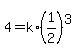4=+k%2A%281%2F2%29%5E3