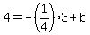 4=-%281%2F4%29%2A3%2Bb