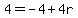 4=-4%2B4r