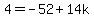 4=-52%2B14k