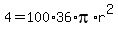 4=100%2A36%2Api%2Ar%5E2
