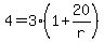 4=3%281%2B20%2Fr%29