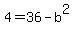 4=36-b%5E2