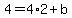 4=4%2A2%2Bb