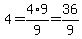 4=4%2A9%2F9=36%2F9