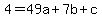 4=49a%2B7b%2Bc