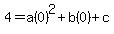 4=a%280%29%5E2%2Bb%280%29%2Bc