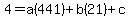 4=a%28441%29%2Bb%2821%29%2Bc