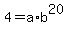 4=a%2Ab%5E20