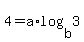 4=a%2Alog%28b%2C3%29