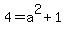 4=a%5E2%2B1