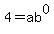 4=ab%5E0