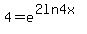 4=e%5E%282ln4x%29