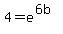 4=e%5E%286b%29