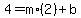 4=m%2A%282%29%2Bb