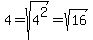 4=sqrt%284%5E2%29=sqrt%2816%29