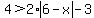 4%3E2%2Aabs%286-x%29+-+3