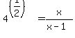 4%5E%28%281%2F2%29%29+=+x%2F%28x-1%29