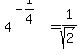 4%5E%28-1%2F4%29=1%2Fsqrt%282%29