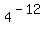 4%5E%28-12%29