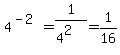 4%5E%28-2%29=1%2F%284%5E2%29+=+1%2F16