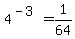 4%5E%28-3%29=+1%2F64