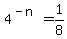 4%5E%28-n%29=1%2F8