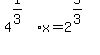 4%5E%281%2F3%29%2Ax+=+2%5E%285%2F3%29