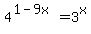 4%5E%281+-+9x%29+=+3%5Ex
