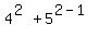 4%5E%282%29+%2B+5%5E%282-1%29