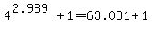 4%5E%282.989%29+%2B+1+=+63.031+%2B+1