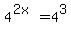 4%5E%282x%29=4%5E3