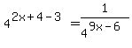 4%5E%282x+%2B+4+-+3%29+=+1%2F4%5E%289x+-+6%29