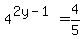4%5E%282y-1%29+=+4%2F5