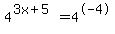 4%5E%283x%2B5%29+=+4%5E-4