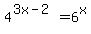 4%5E%283x-2%29=6%5Ex