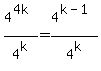 4%5E%284k%29%2F4%5Ek=+4%5E%28k-1%29%2F4%5Ek