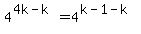4%5E%284k-k%29=4%5E%28k-1-k%29